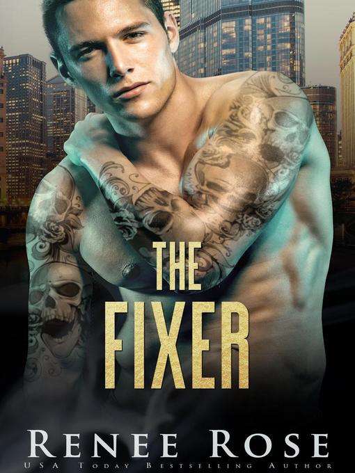 Title details for The Fixer by Renee Rose - Available